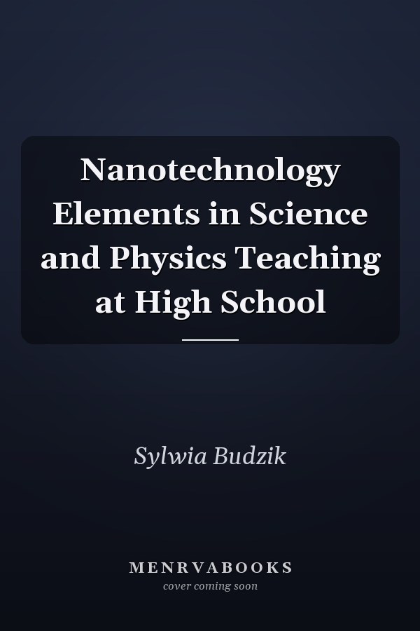 Nanotechnology Elements in Science and Physics Teaching at High School