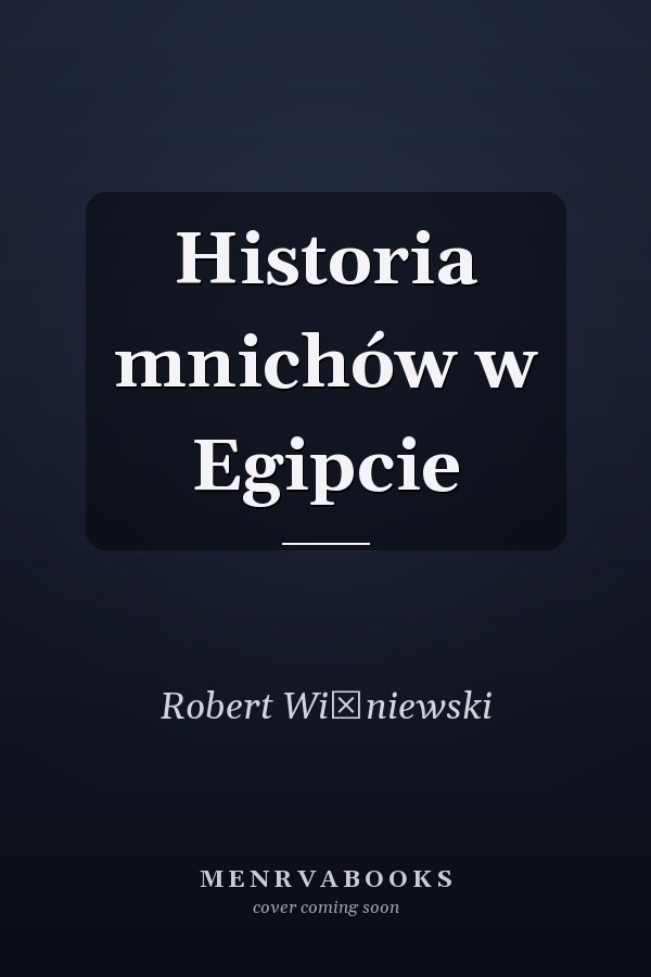 Historia mnichów w Egipcie