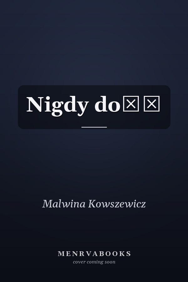 Nigdy dość