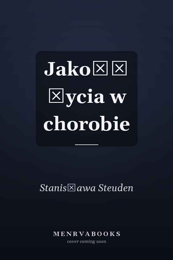Jakość życia w chorobie
