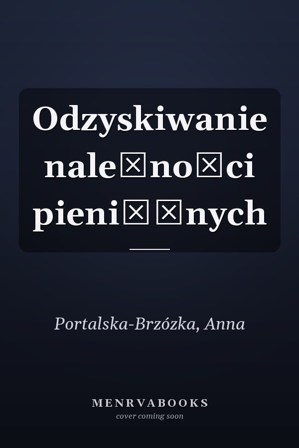 Odzyskiwanie należności pieniężnych