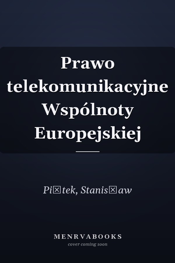 Prawo telekomunikacyjne Wspólnoty Europejskiej