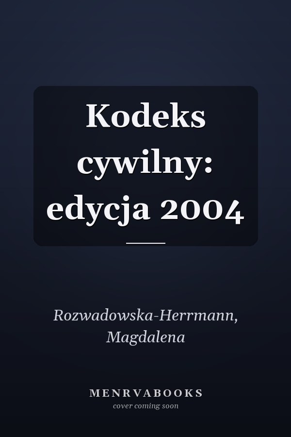 Kodeks cywilny: edycja 2004