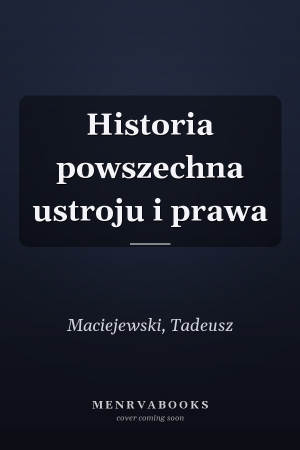 Historia powszechna ustroju i prawa