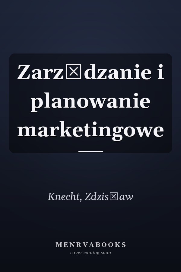 Zarządzanie i planowanie marketingowe