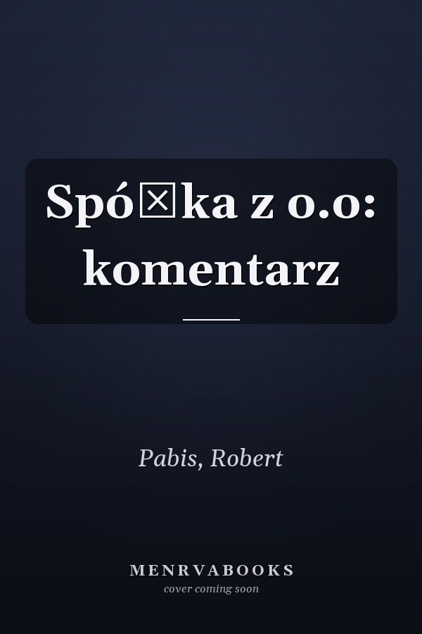 Spółka z o.o: komentarz