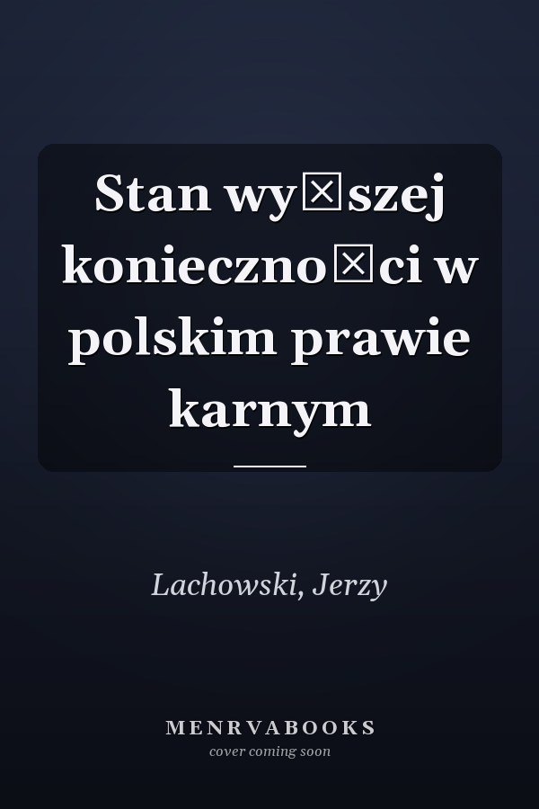 Stan wyższej konieczności w polskim prawie karnym