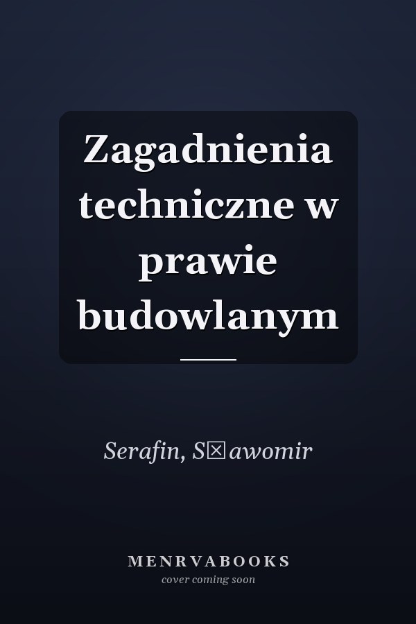 Zagadnienia techniczne w prawie budowlanym