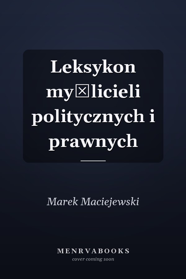 Leksykon myślicieli politycznych i prawnych