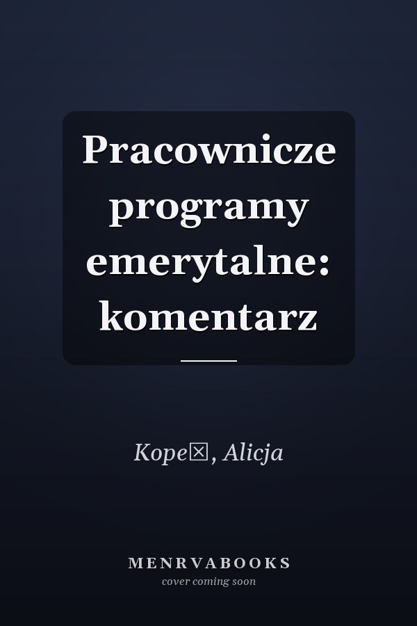 Pracownicze programy emerytalne: komentarz