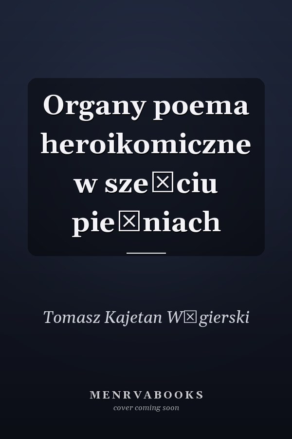 Organy poema heroikomiczne w sześciu pieśniach