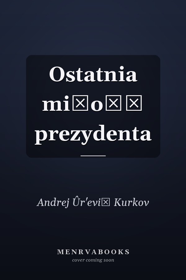 Ostatnia miłość prezydenta