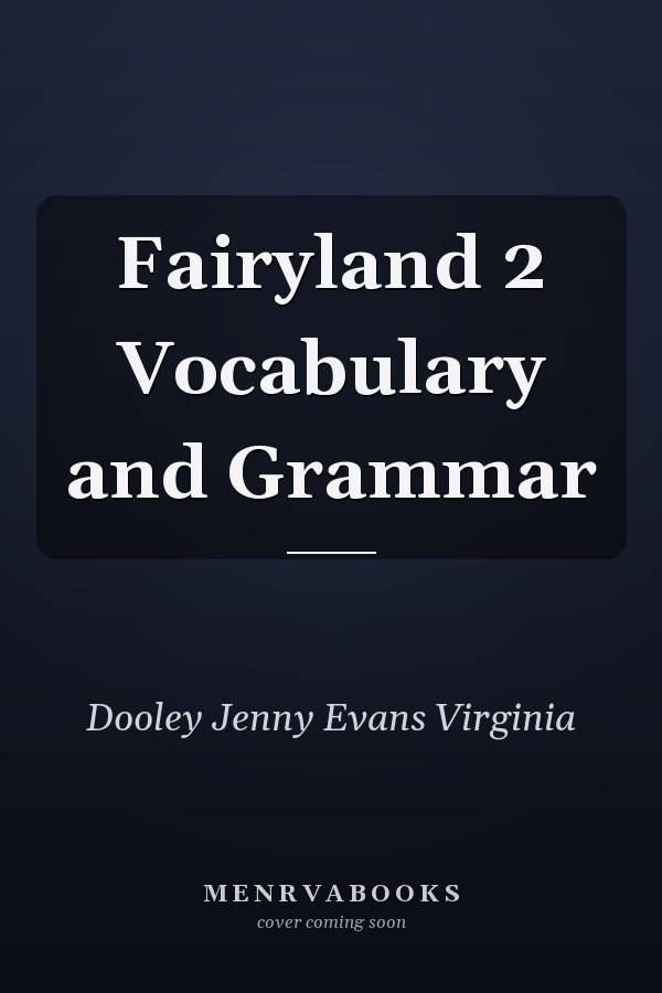 Fairyland 2 Vocabulary and Grammar