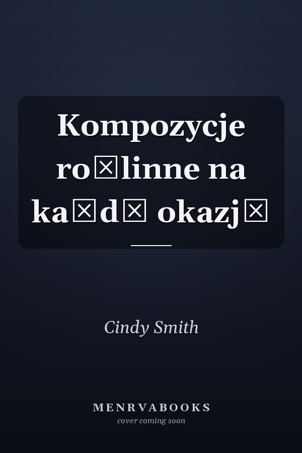 Kompozycje roślinne na każdą okazję
