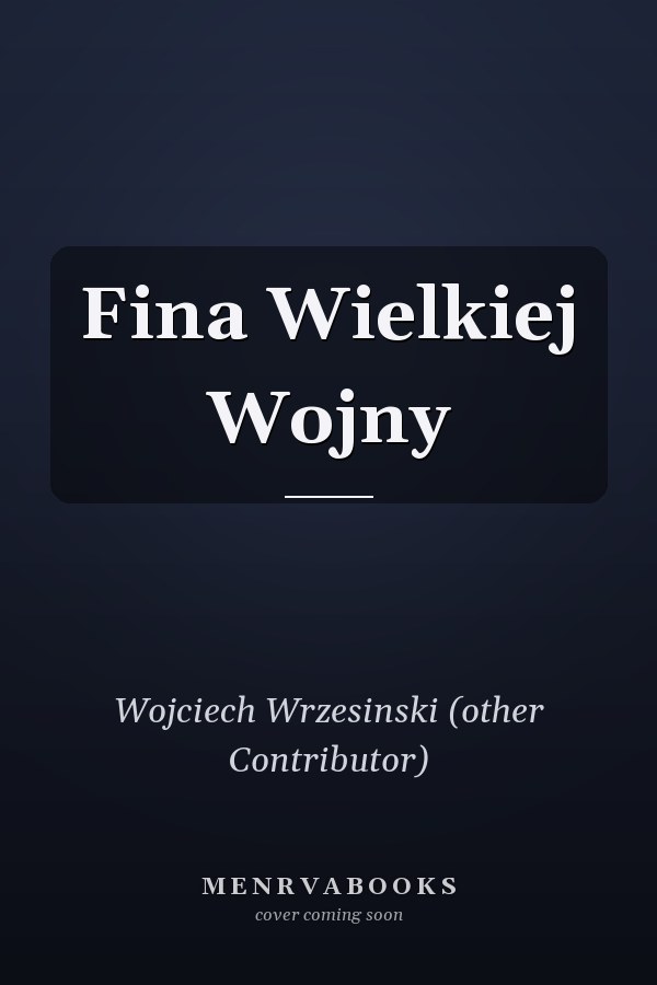 Fina Wielkiej Wojny