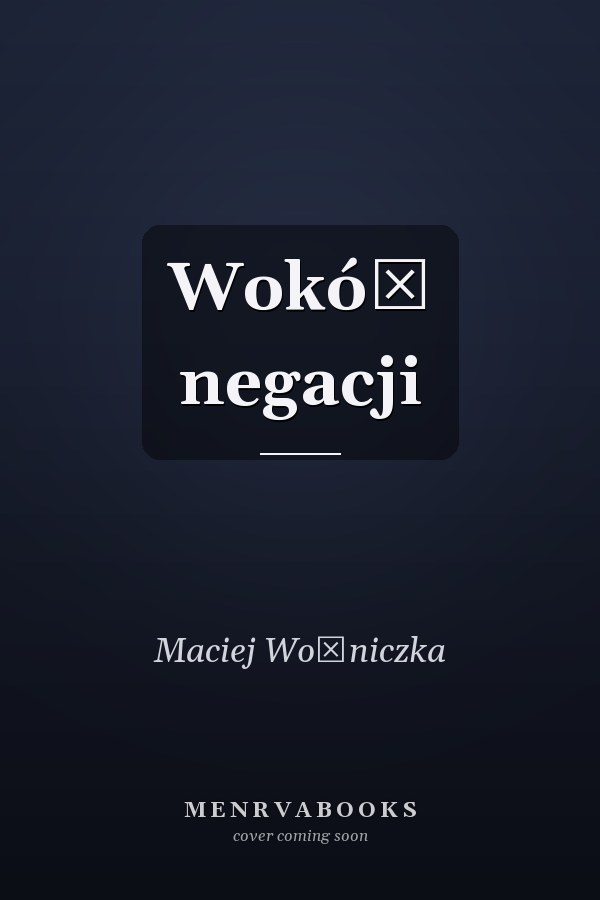 Wokół negacji