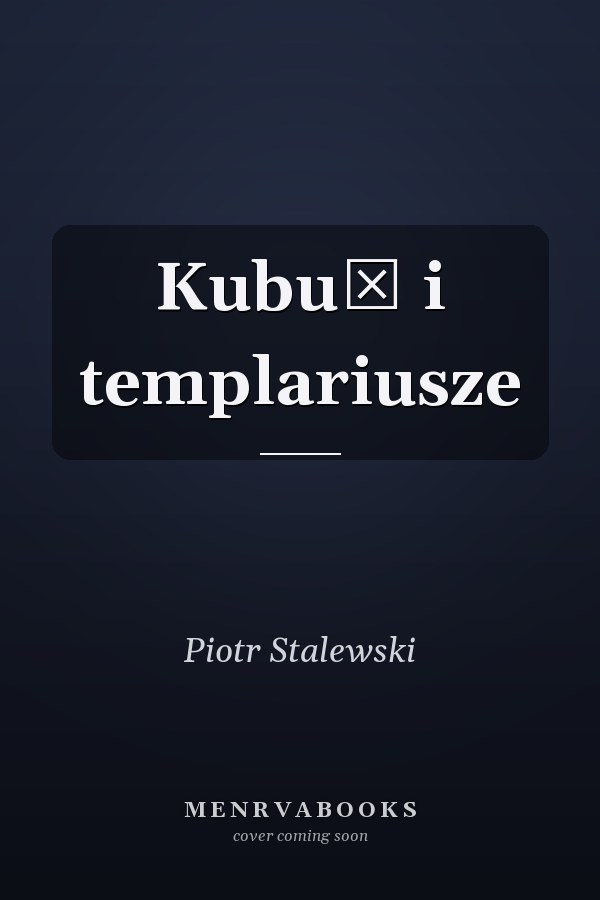 Kubuś i templariusze