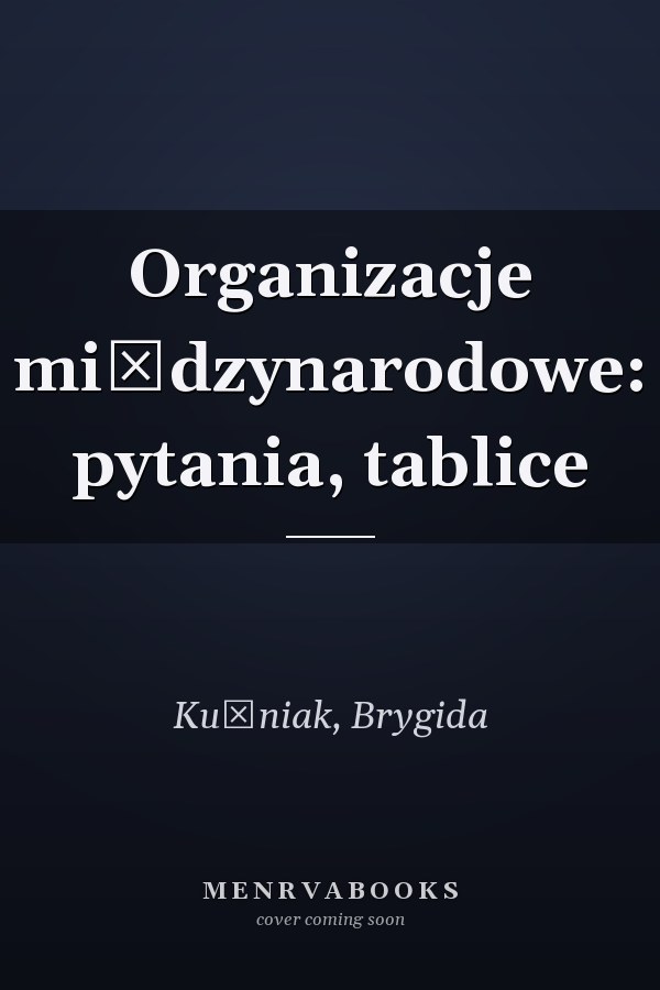 Organizacje międzynarodowe: pytania, tablice