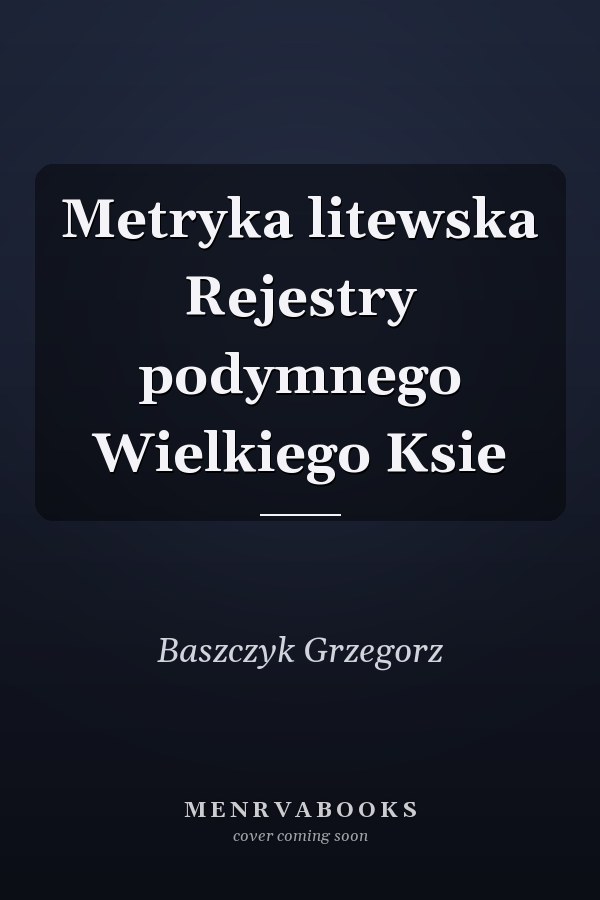 Metryka litewska Rejestry podymnego Wielkiego Ksie