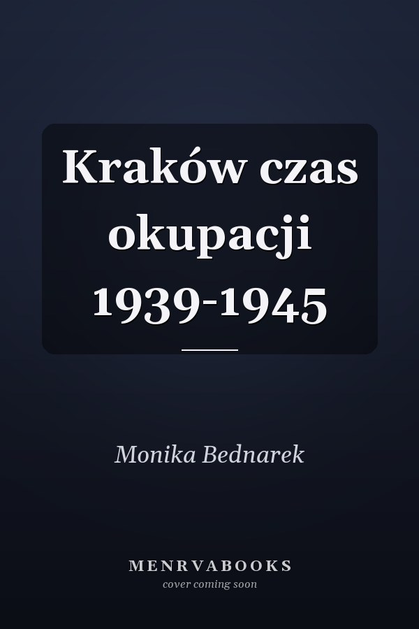 Kraków czas okupacji 1939-1945