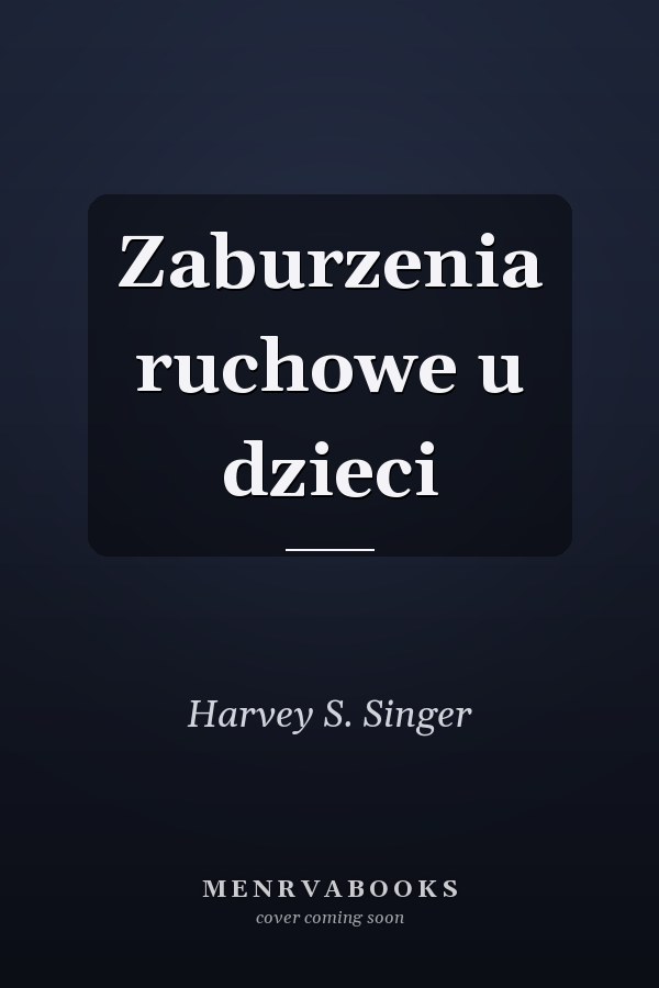 Zaburzenia ruchowe u dzieci