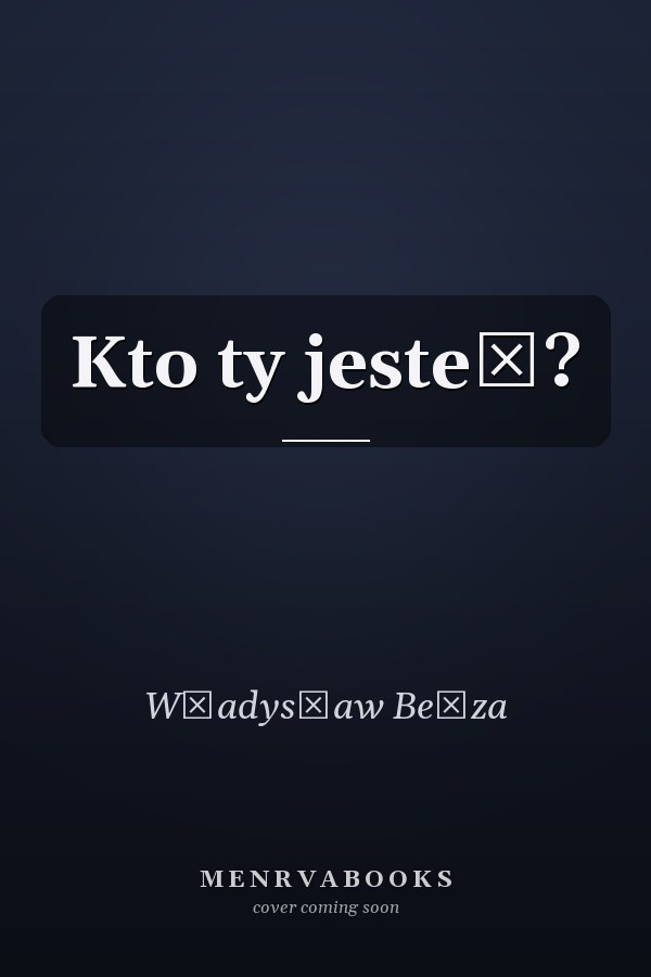 Kto ty jesteś?