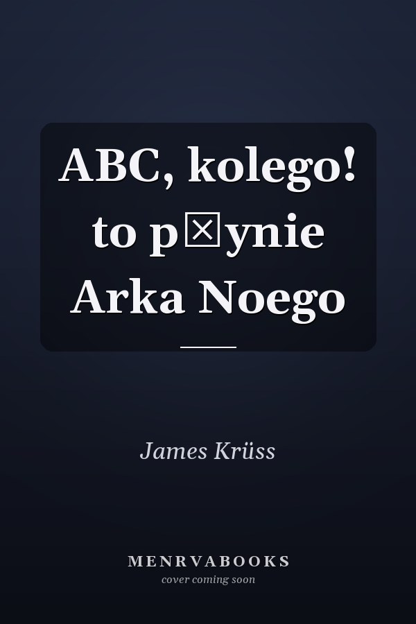 ABC, kolego! to płynie Arka Noego