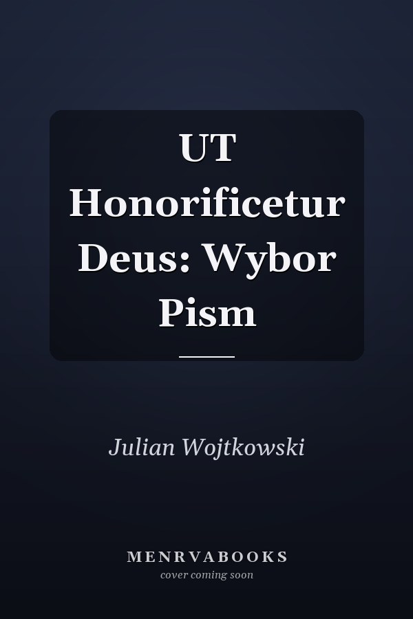 UT Honorificetur Deus: Wybor Pism