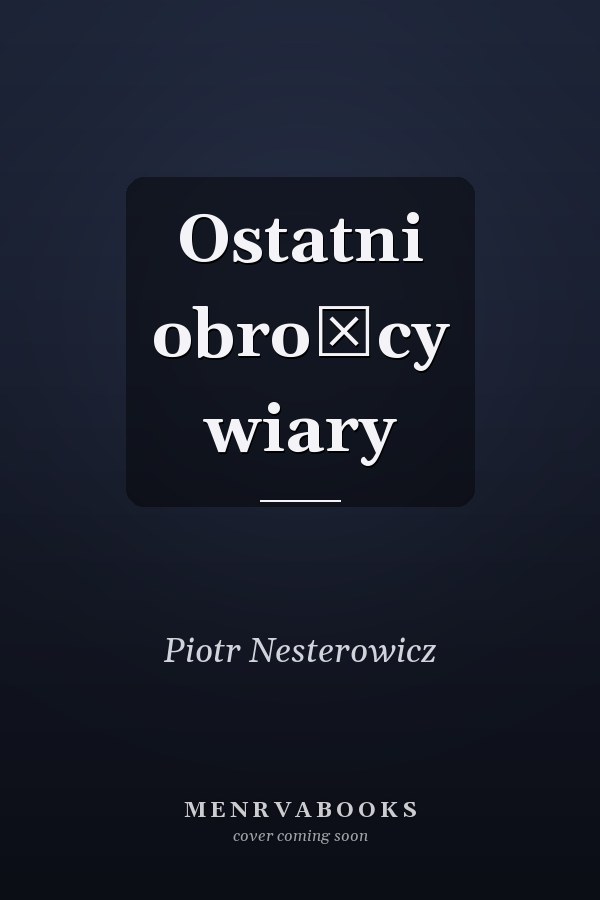 Ostatni obrońcy wiary