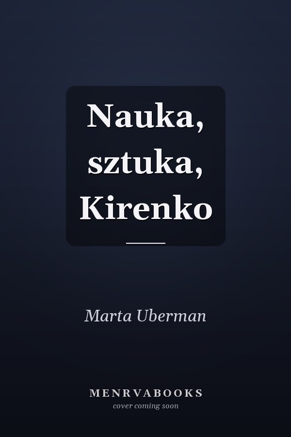 Nauka, sztuka, Kirenko