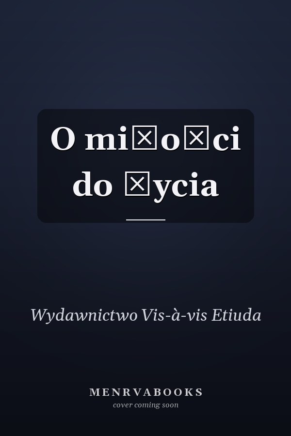 O miłości do życia