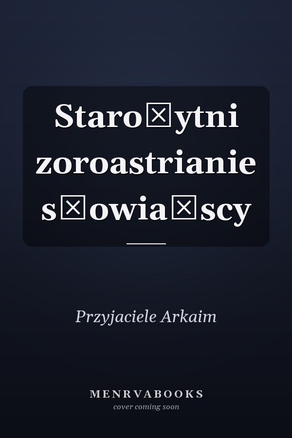 Starożytni zoroastrianie słowiańscy