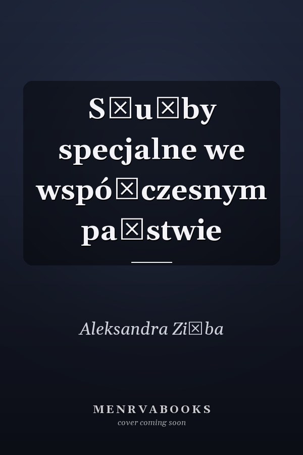 Służby specjalne we współczesnym państwie