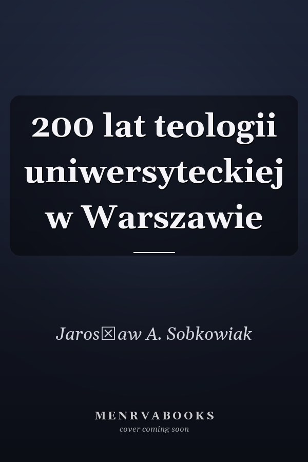 200 lat teologii uniwersyteckiej w Warszawie