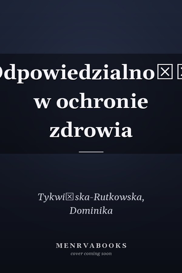 Odpowiedzialność w ochronie zdrowia