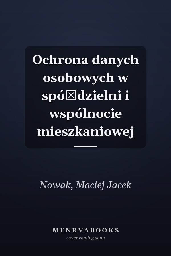 Ochrona danych osobowych w spółdzielni i wspólnocie mieszkaniowej