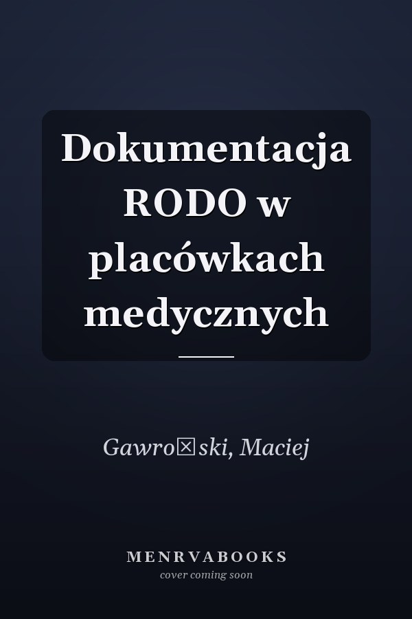 Dokumentacja RODO w placówkach medycznych