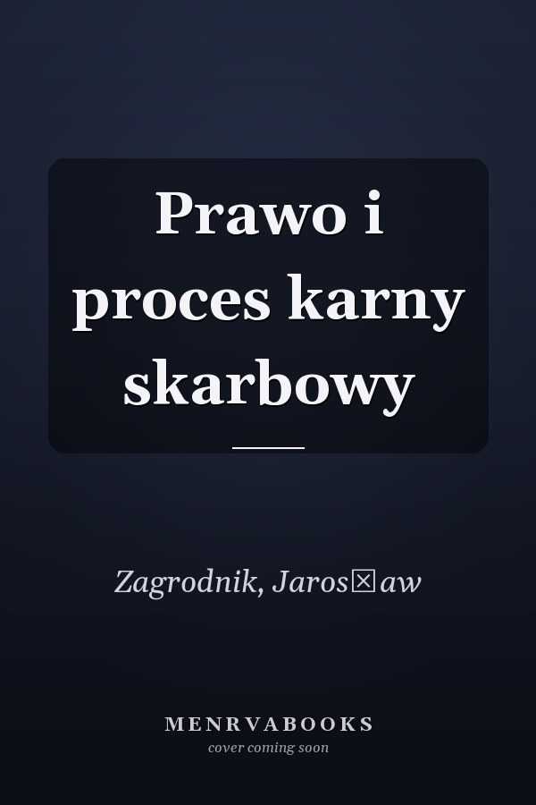Prawo i proces karny skarbowy