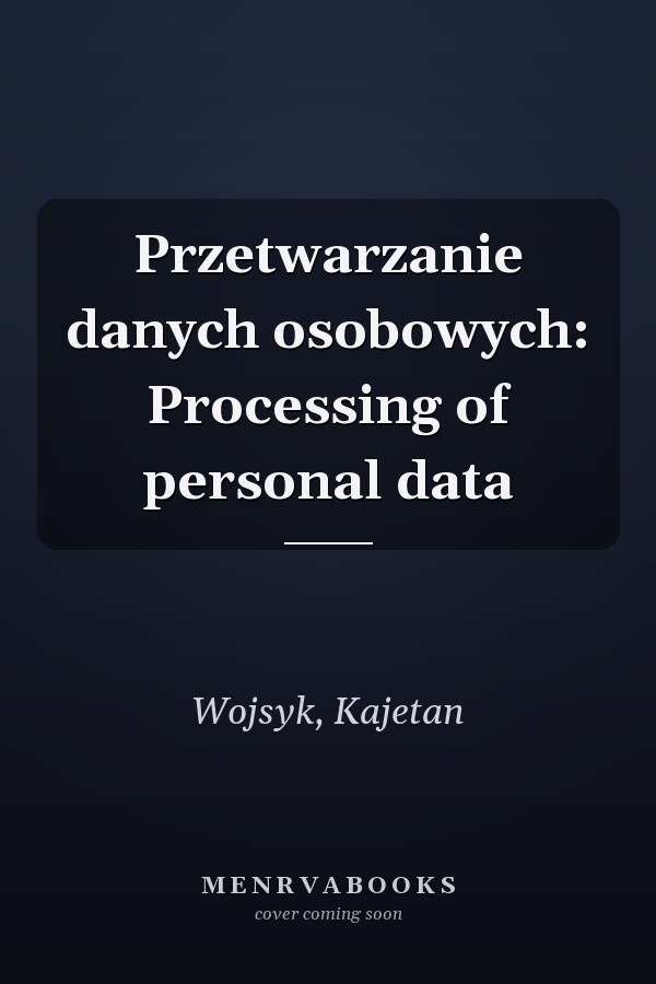 Przetwarzanie danych osobowych: Processing of personal data
