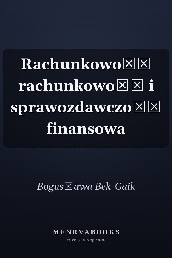 Rachunkowość rachunkowość i sprawozdawczość finansowa