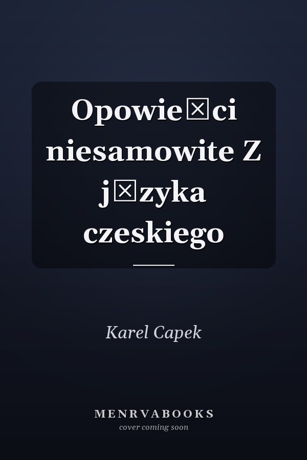 Opowieści niesamowite Z języka czeskiego