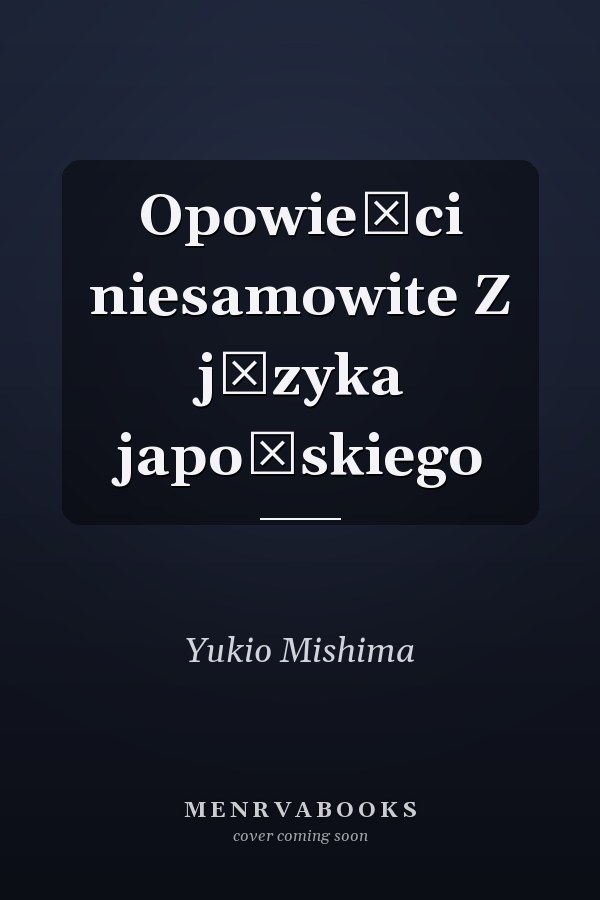Opowieści niesamowite Z języka japońskiego