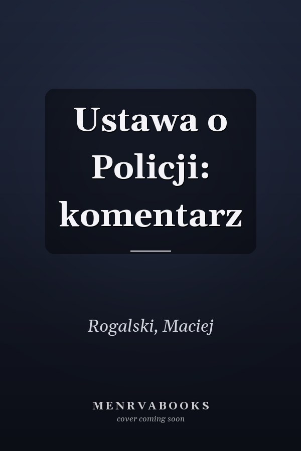 Ustawa o Policji: komentarz