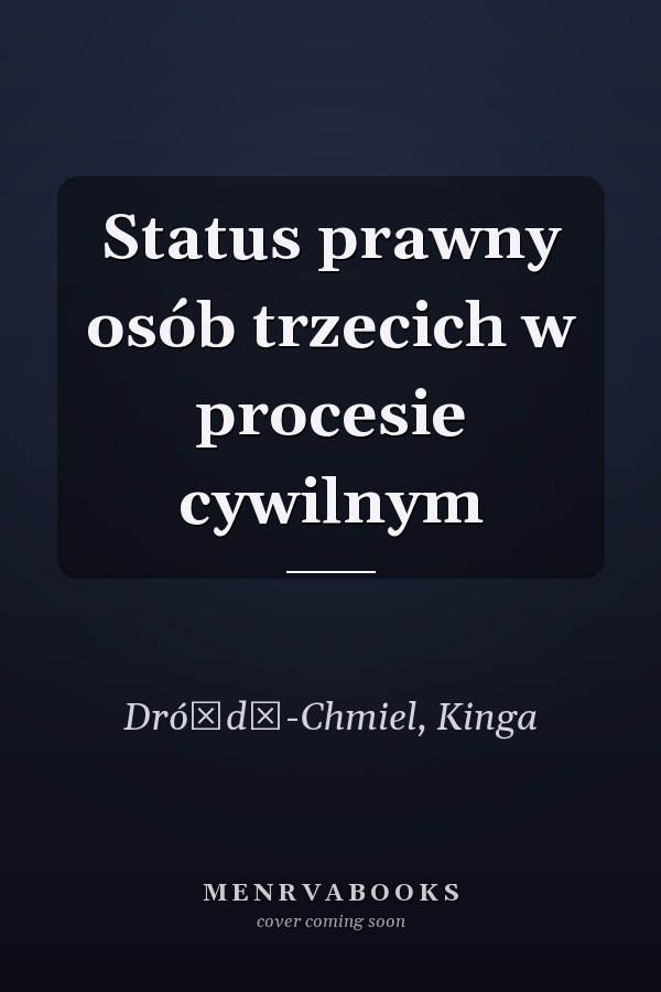 Status prawny osób trzecich w procesie cywilnym