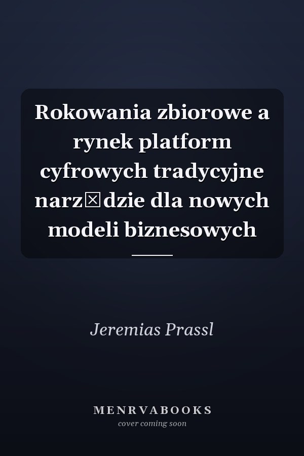 Rokowania zbiorowe a rynek platform cyfrowych tradycyjne narzędzie dla nowych modeli biznesowych