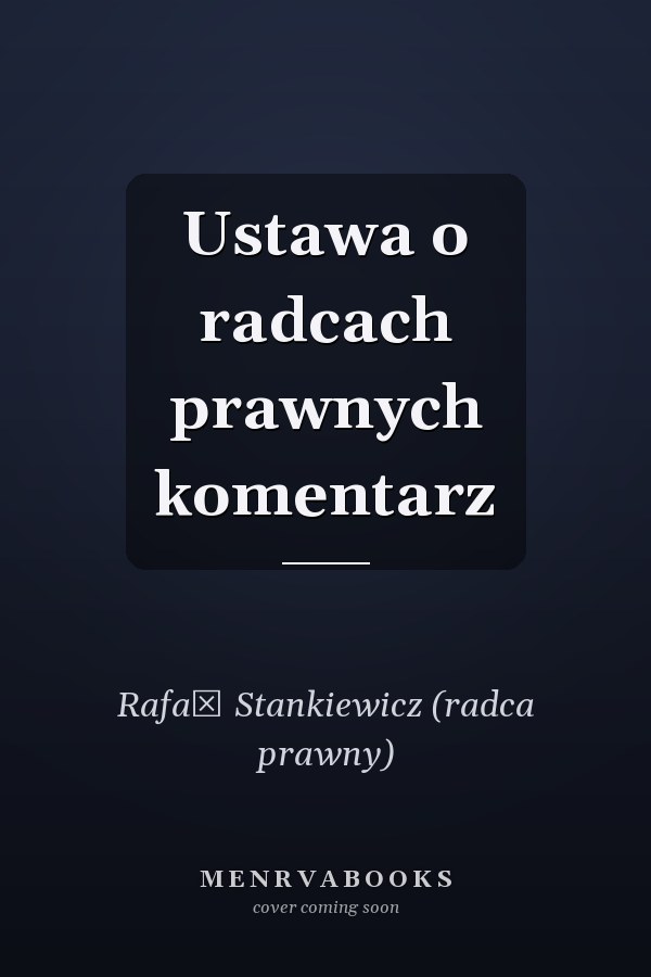 Ustawa o radcach prawnych komentarz
