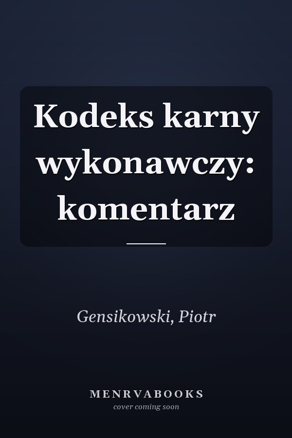 Kodeks karny wykonawczy: komentarz