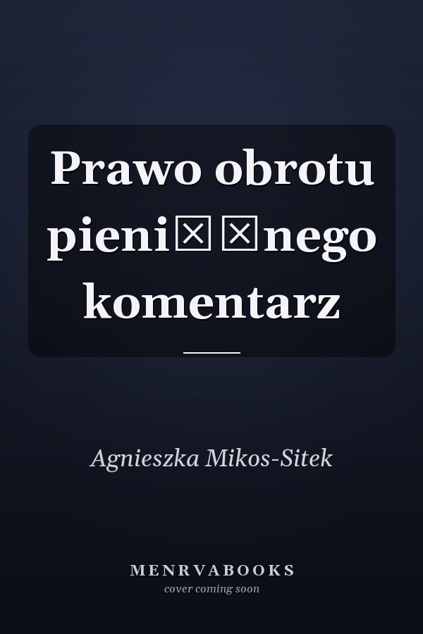 Prawo obrotu pieniężnego komentarz