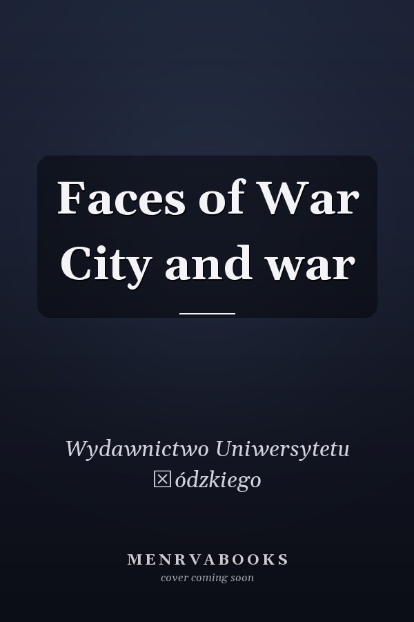 Faces of War City and war