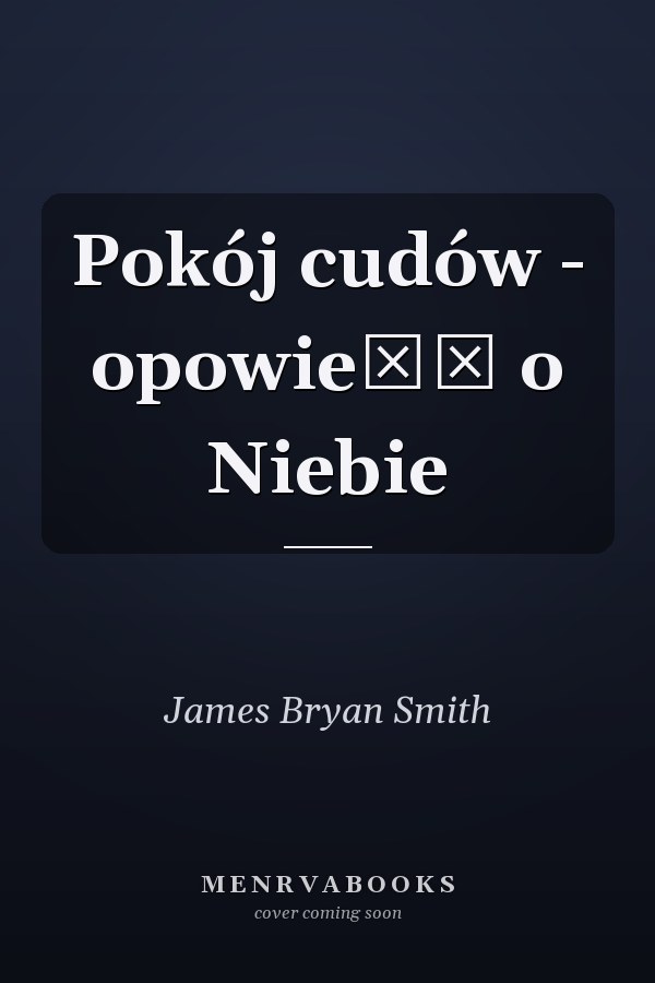 Pokój cudów - opowieść o Niebie